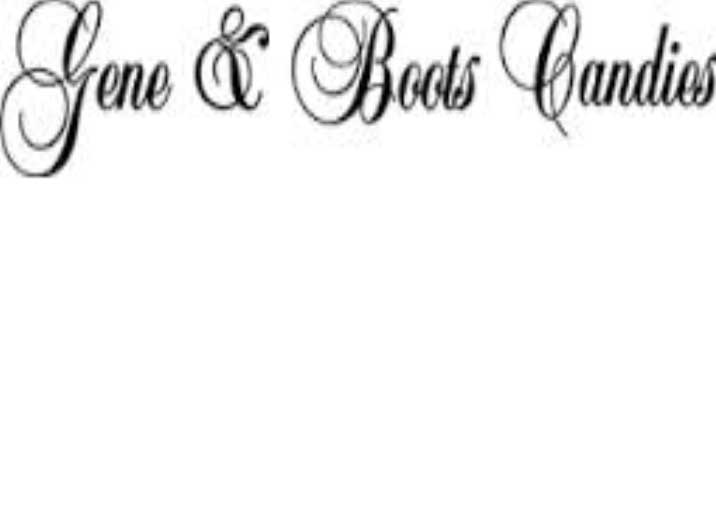 Gene & Boots Candies